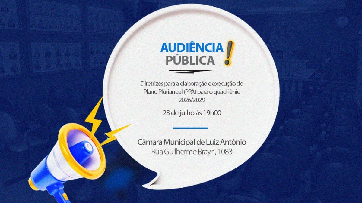 Convite para Audiência Pública Câmara Municipal - Plano Plurianual 2026/2029