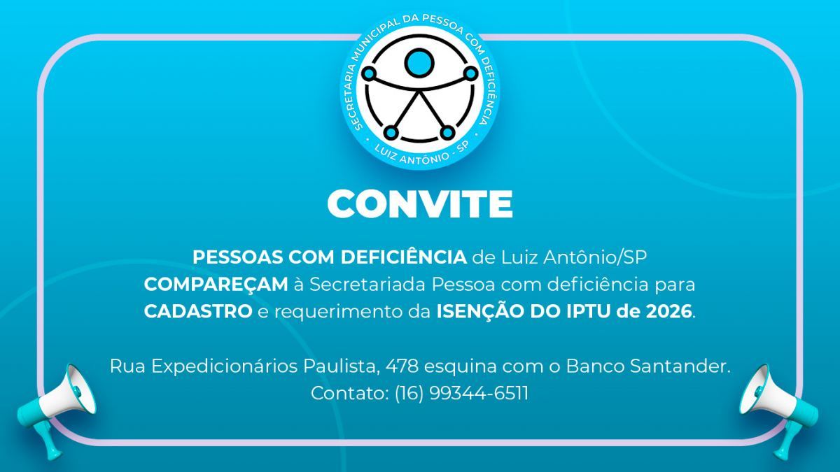 Secretaria da Pessoa com Deficiência convoca para Cadastro e Requerimento de Isenção do IPTU 2026