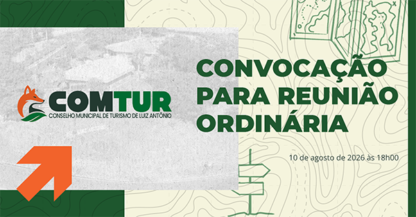 COMTUR de Luiz Antônio convoca Reunião Ordinária para o dia 10 de agosto